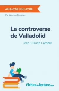 La controverse de Valladolid : Analyse du livre