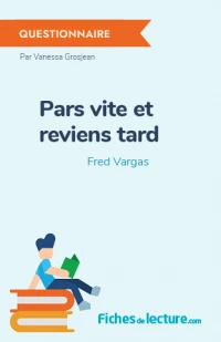 Pars vite et reviens tard : Questionnaire du livre