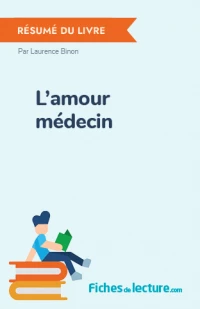 L’amour médecin : Résumé du livre