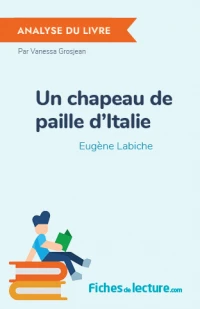 Un chapeau de paille d'Italie : Analyse du livre