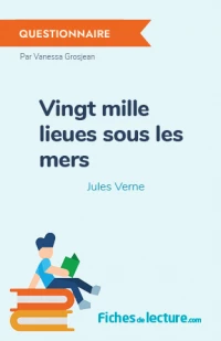 Vingt mille lieues sous les mers : Questionnaire du livre