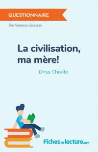 La civilisation, ma mère! : Questionnaire du livre