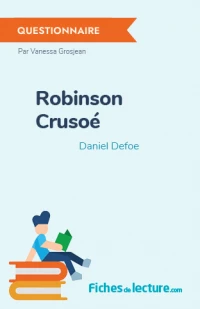 Robinson Crusoé : Questionnaire du livre