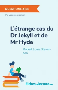 L'étrange cas du Dr Jekyll et de Mr Hyde : Questionnaire du livre