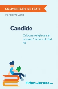 Candide : Critique religieuse et sociale / fiction et réalité