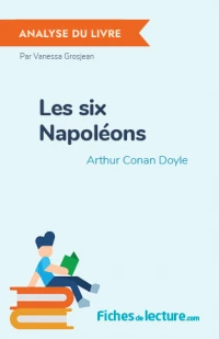 Les six Napoléons : Analyse du livre