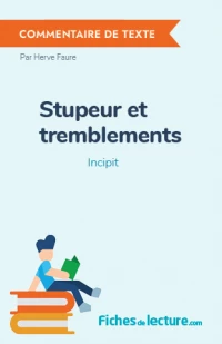 Stupeur et tremblements : Incipit