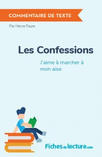 Les Confessions : J'aime à marcher à mon aise