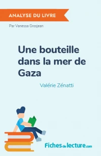 Une bouteille dans la mer de Gaza : Analyse du livre