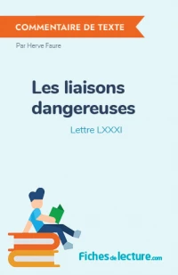 Les liaisons dangereuses : Lettre LXXXI