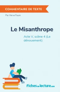 Le Misanthrope : Acte V, scène 4 (Le dénouement)