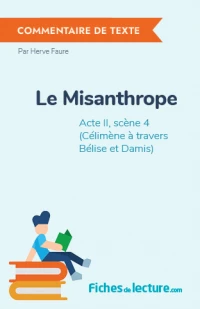 Le Misanthrope : Acte II, scène 4 (Célimène à travers Bélise et Damis)