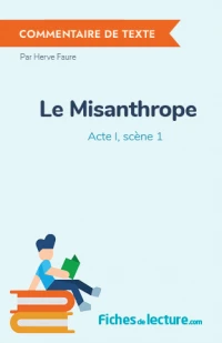 Le Misanthrope : Acte I, scène 1