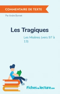 Les Tragiques : Les Misères (vers 97 à 130)