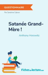 Satanée Grand-Mère ! : Questionnaire du livre