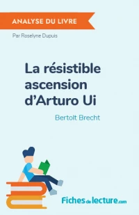 La résistible ascension d'Arturo Ui : Analyse du livre