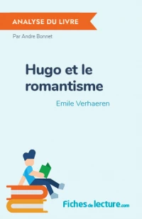 Hugo et le romantisme : Analyse du livre