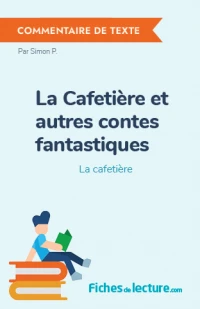 La Cafetière et autres contes fantastiques : La cafetière