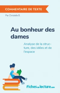 Au bonheur des dames : Analyse de la structure, des idées et de l'espace