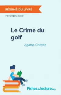 Le Crime du golf : Résumé du livre