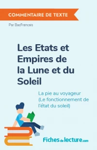 Les Etats et Empires de la Lune et du Soleil : La pie au voyageur  (Le fonctionnement de l'état du soleil)