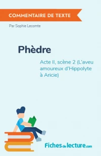 Phèdre : Acte II, scène 2 (L'aveu amoureux d'Hippolyte à Aricie)