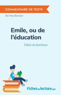 Emile, ou de l'éducation : Désir et bonheur