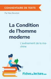 La Condition de l'homme moderne : L'avénement de la machine