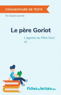 Le père Goriot : L'agonie du Père Goriot