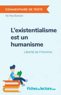 L'existentialisme est un humanisme : Liberté de l'Homme