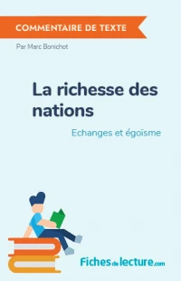 La richesse des nations : Echanges et égoïsme