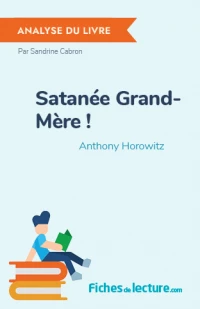 Satanée Grand-Mère ! : Analyse du livre