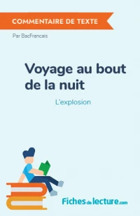 Voyage au bout de la nuit : L'explosion