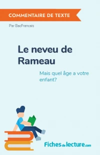 Le neveu de Rameau : Mais quel âge a votre enfant?