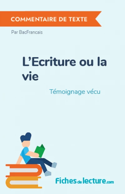 L'Ecriture ou la vie