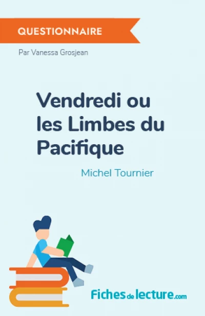 Vendredi ou les Limbes du Pacifique