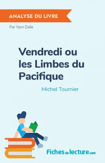 Vendredi ou les Limbes du Pacifique