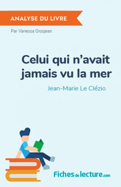 Celui qui n'avait jamais vu la mer