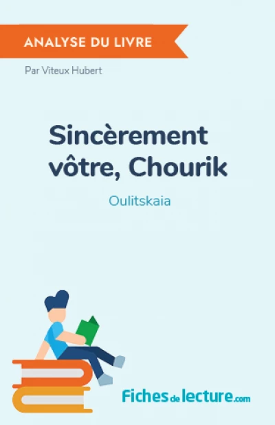 Sincèrement vôtre, Chourik