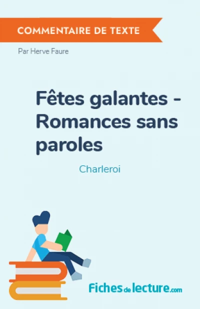 Fêtes galantes - Romances sans paroles