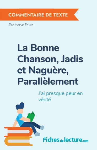 La Bonne Chanson, Jadis et Naguère, Parallèlement