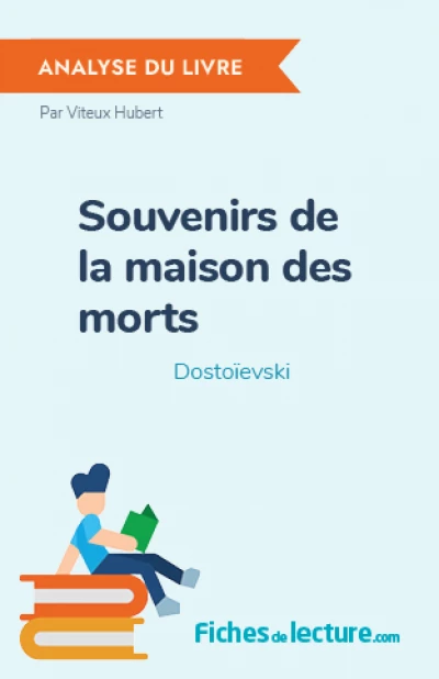 Souvenirs de la maison des morts