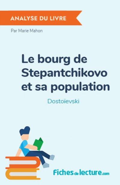 Le bourg de Stepantchikovo et sa population